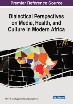 portada Dialectical Perspectives on Media, Health, and Culture in Modern Africa