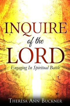 portada Inquire of the Lord: Engaging In Spiritual Battle (en Inglés)
