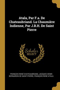 portada Atala, par F. At De Chateaubriand. La Chaumière Indienne, par J. B. H. De Saint Pierre 