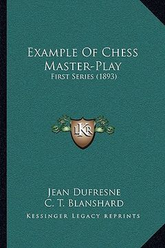 portada example of chess master-play: first series (1893) (en Inglés)