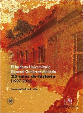 portada El Instituto Universitario General Gutierrez Mellado. 25 Años de Historia (1997-2022)