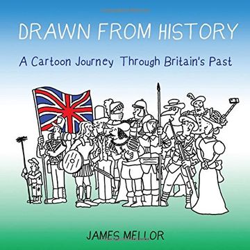 portada Drawn From History: A Cartoon Journey Through Britain's Past