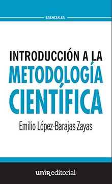 portada Introducción a la Metodología Científica: (Siete Piezas Fáciles) (Unir Esenciales)