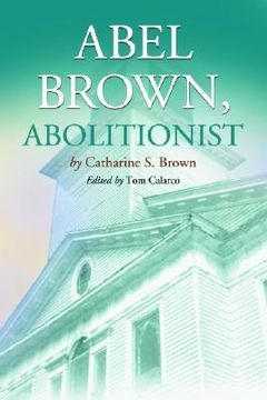 portada abel brown, abolitionist (in English)