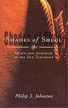 portada Shades of Sheol: Death and Afterlife in the old Testament (en Inglés)