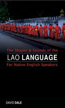 portada The Shapes and Sounds of the Lao Language: For Native English Speakers (in English)