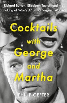 portada Cocktails With George and Martha: Richard Burton, Elizabeth Taylor, and the Making of 'whoâ  s Afraid of Virginia Woolf? 'w