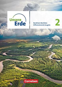 portada Unsere Erde - Differenzierende Ausgabe - Nordrhein-Westfalen 2021 - Band 2: Schülerbuch (en Alemán)