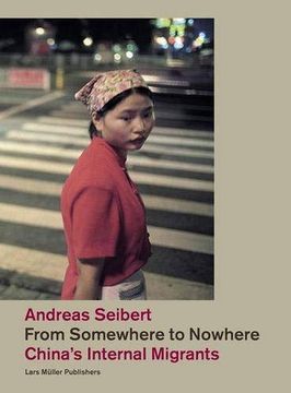 portada From Somewhere to Nowhere: China's Internal Migrants (en Inglés)