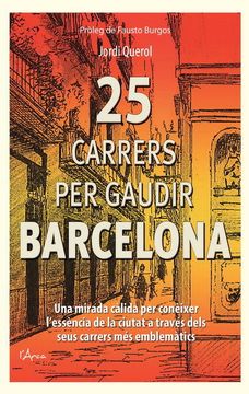 portada 25 Carrers per Gaudir Barcelona: Una Mirada Càlida i Diferent als Carrers més Significatius (in Catalá)