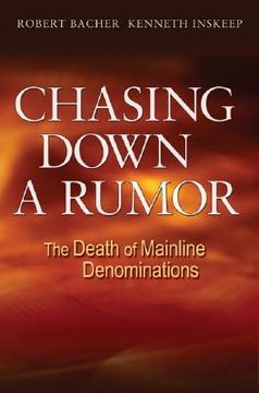 portada chasing down a rumor: the death of mainline denominations (en Inglés)