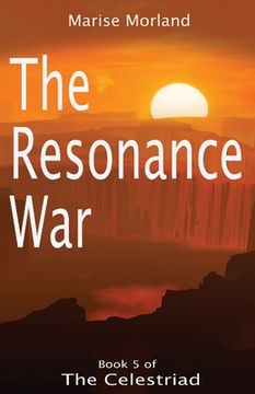portada The Resonance War - Book 5 of The Celestriad (in English)
