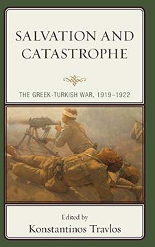 portada Salvation and Catastrophe: The Greek-Turkish War, 1919-1922 (en Inglés)
