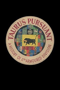 portada Taurus Pursuant a History of 11Th Armoured Division (en Inglés)