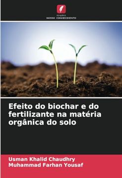 portada Efeito do Biochar e do Fertilizante na Matéria Orgânica do Solo (en Portugués)