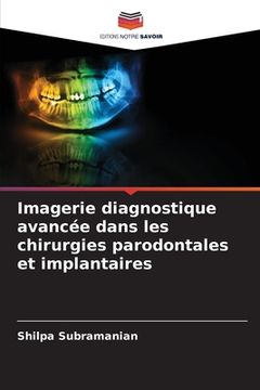 portada Imagerie diagnostique avancée dans les chirurgies parodontales et implantaires (en Francés)