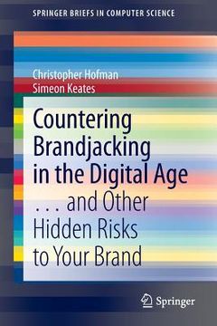 portada Countering Brandjacking in the Digital Age: ... and Other Hidden Risks to Your Brand (en Inglés)