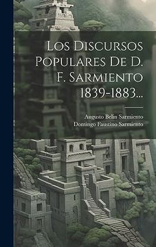 portada Los Discursos Populares de d. F. Sarmiento 1839-1883. (in Spanish)