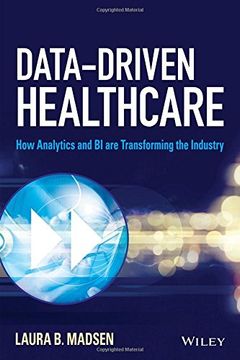 portada Data-Driven Healthcare (Wiley and SAS Business Series) (en Inglés)