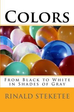portada Colors: From Black to White in Shades of Gray (in English)
