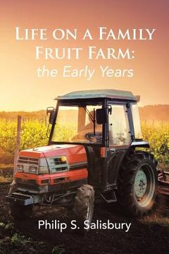 portada Life on a Family Fruit Farm: the Early Years (en Inglés)