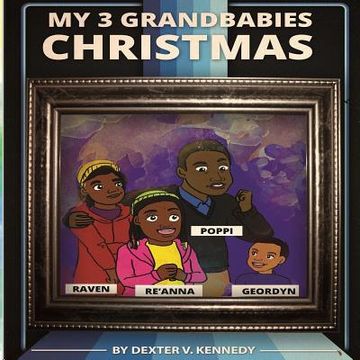 portada My 3 Grandbabies: 2014 Christmas (en Inglés)