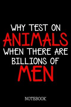 portada Why Test On Animals When There Are Billions Of Men: Animal Rights Activist (en Inglés)
