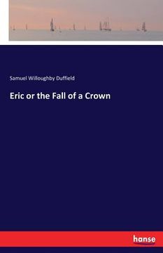 portada Eric or the Fall of a Crown (in English)
