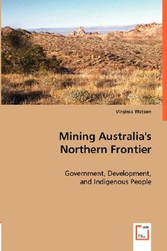 portada mining australia's northern frontier (en Inglés)
