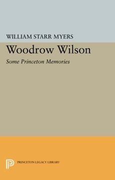 portada Woodrow Wilson: Some Princeton Memories (Princeton Legacy Library) (en Inglés)
