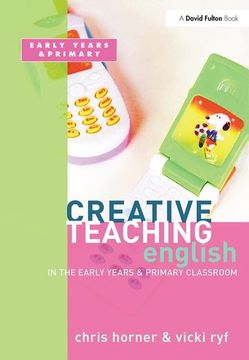 portada Creative Teaching: English in the Early Years and Primary Classroom (en Inglés)