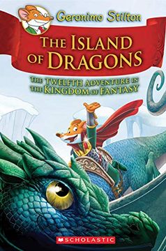 portada Island of Dragons (Geronimo Stilton and the Kingdom of Fantasy #12) (12) (en Inglés)