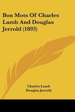 portada bon mots of charles lamb and douglas jerrold (1893) (in English)