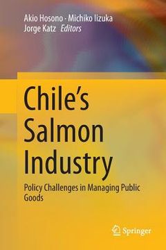 portada Chile's Salmon Industry: Policy Challenges in Managing Public Goods (en Inglés)