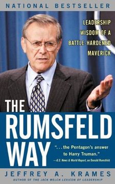 portada The Rumsfeld Way: Leadership Wisdom of a Battle-hardened Maverick