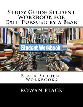 portada Study Guide Student Workbook for Exit, Pursued by a Bear: Black Student Workbooks (en Inglés)