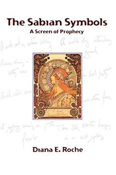 portada The Sabian Symbols: A Screen of Prophecy (en Inglés)