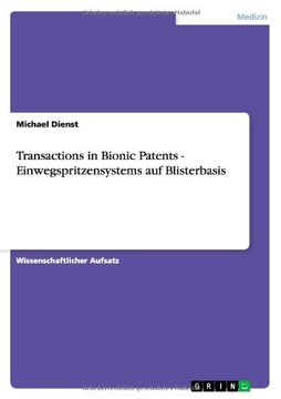 portada Transactions in Bionic Patents - Einwegspritzensystems auf Blisterbasis (German Edition)