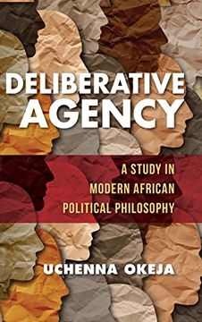 portada Deliberative Agency: A Study in Modern African Political Philosophy (World Philosophies) (in English)
