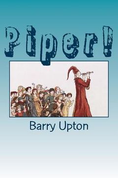 portada Piper!: A classroom drama based on The Pied Piper of Hamelin (in English)