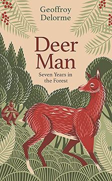 portada Deer Man: Seven Years in the Forest