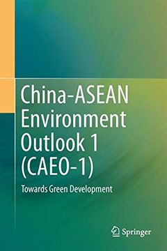 portada China-ASEAN Environment Outlook 1 (CAEO-1): Towards Green Development