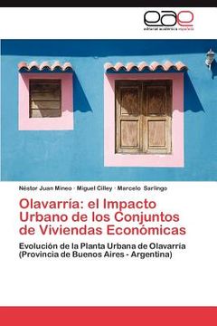 portada olavarr a: el impacto urbano de los conjuntos de viviendas econ micas (en Inglés)