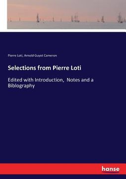 portada Selections from Pierre Loti: Edited with Introduction, Notes and a Biblography