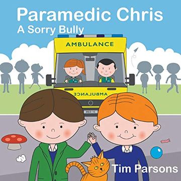 portada Paramedic Chris: A Sorry Bully (en Inglés)
