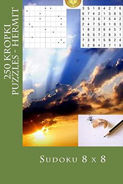 portada Sudoku 8 x 8 - 250 Kropki Puzzles - Hermit: Fantastic Sudoku for Your Holiday (8 x 8 Pitstop) 