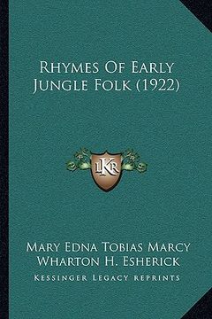 portada rhymes of early jungle folk (1922) (en Inglés)