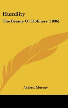 portada humility: the beauty of holiness (1896) (en Inglés)