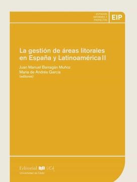 portada La Gestión de Áreas Litorales en España y Latinoamérica ii: 12 (Estudios, Informes y Proyectos)