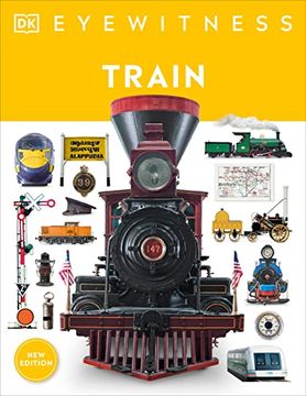 portada Train: Discover the Story of the Railroads (dk Eyewitness) (en Inglés)